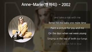 AnneMarie 앤 마리  2002 가사Lyrics [upl. by Ledba]