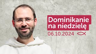 Dominikanie na niedzielę ✠ 06102024 — Paweł Szylak OP [upl. by Pasol]