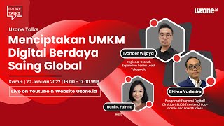 Uzone Talks Menciptakan UMKM Digital Berdaya Saing Global [upl. by Boesch743]