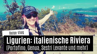 Ligurien italienische Riviera│Genua Portofino Sestri Levante Costapianella│Travel Vlog [upl. by Jones600]