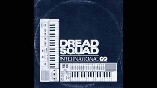 Dreadsquad  International Riddim version [upl. by Anilatsyrc]