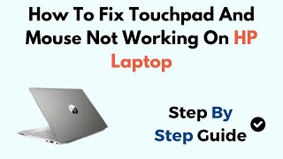 How To Fix Touchpad And Mouse Not Working On HP Laptop Windows 11 [upl. by Namya]