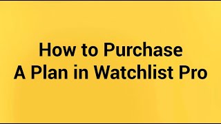 How to purchase a plan in Watchlist Pro [upl. by Nova]