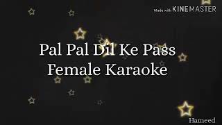 Pal Pal Dil ke Pass Female Karaoke [upl. by Albina245]