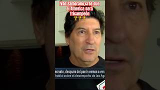 Ivan Zamorano cree que el America será Tricampeón 🏆futbol clubamerica futbolmexicano futbolmx [upl. by Riella]