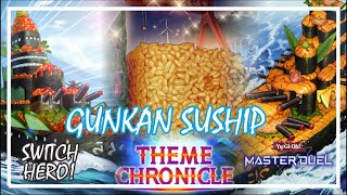 GUNKAN SUSHIP NEW SUPPORT THEME CHRONICLE FESTIVAL 2024 YuGiOh Master Duel gunkansuship [upl. by Akcirret]