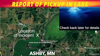 BREAKING NEWS Report Of Pickup In Lake Early Saturday Morning [upl. by Christabelle]