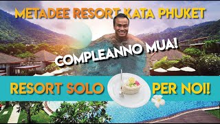 Un resort ⭐️⭐️⭐️⭐️⭐️ solo per noi a Phuket 🎂 compleanno di Mua 🏝 Metadee Resort Kata Beach [upl. by Ruthy]