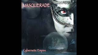 MasqueradeCybernetic Empire Full Album [upl. by Stokes903]