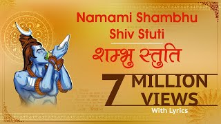 Shambhu Stuti Namami Shambhum Purusham Puraanam  with Sanskrit lyrics [upl. by Nivrae]