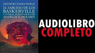 EL SABUESO DE LOS BASKERVILLE ARTHUR CONAN DOYLE AUDIOLIBRO COMPLETO [upl. by Anirret915]