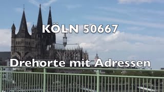 Köln 50667 Drehorte mit Adressen [upl. by Carisa]