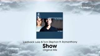 Laidback Luke amp Tom Stephan ft Romanthony  Show Original Mix [upl. by Mihe]