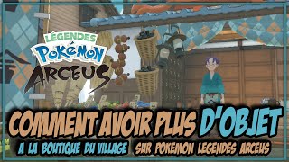 Avoir beaucoup dobjet à la Boutique du Village  POKEMON Légendes ARCEUS [upl. by Yerd]