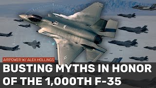 Lockheed Martin has built 1000 F35s so lets bust some myths [upl. by Johnston]