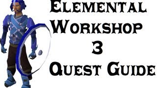 RSQuest Elemental Workshop 3 Quest Guide [upl. by Naraj784]