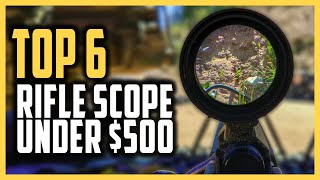 Best Rifle Scope Under 500 to Buy in 2022  Top 6 Best Budget Rifle Scopes For Hunting [upl. by Laertnom599]