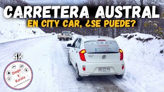 CARRETERA AUSTRAL EN CITY CAR  CHILE  4K [upl. by Esinrahc]