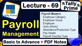 Case Study 5 Complete Payroll Management in Tally Prime Create salary pay slip  Lecture 69 [upl. by Wernick884]