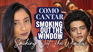 COMO CANTAR quotSMOKING OUT THE WINDOWquot DO BRUNO MARS  LETRA TRADUÇÃO E PRONÚNCIA [upl. by Torrence]