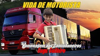 VIDA DE MOTORISTA em homenagem a todos os motoristas [upl. by Nivrac]