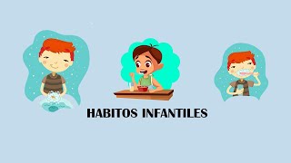 Hábitos Infantiles [upl. by Abbotsen720]