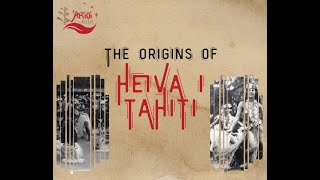 The origins of HEIVA I TAHITI with Hinatea Colombani  ARIOI TV [upl. by Harolda]