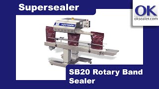 Supersealer SB20 Continuous Rotary Band Sealer [upl. by Aronaele]