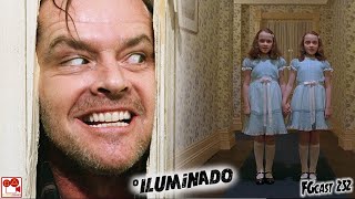 O Iluminado The Shining 1980  FGcast 252 [upl. by Wehtam]