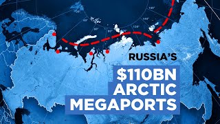 Why Russia is Building an Arctic Silk Road [upl. by Keenan]