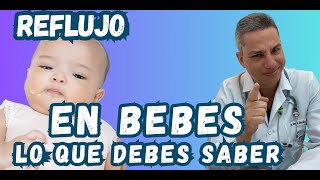 El reflujo en los bebes pequeños Qué es  ¿Por qué se produce [upl. by Moulden]