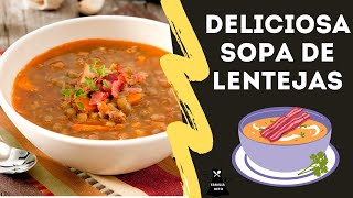 COMO HACER SOPA DE LENTEJAS  ALMA SAZON DE MI TIERRA [upl. by Fairweather550]