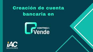 7 CREACIÓN DE CUENTA BANCARIA EN CONTPAQI VENDE [upl. by Nnaeel]