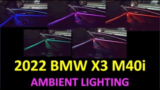 2022 BMW X3 amp X3 M40i Ambient Lighting  Interior Lighting POV [upl. by Anilegna417]