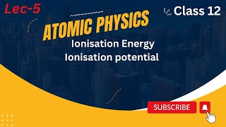 Lec5  Ionisation Energy and Potential  in Bengali  Physics [upl. by Eltsirk]