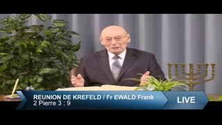 Réunion de Krefeld Live Dimanche 03 Juillet 2022 10H00 Fr Ewald Frank [upl. by Hasile567]