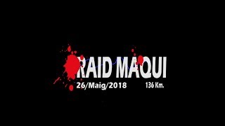 Raid Maqui 2018 [upl. by Werdna]