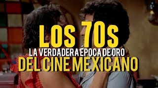 LA VERDADERA ÉPOCA DE ORO DEL CINE MEXICANO LOS 70s [upl. by Humbert]