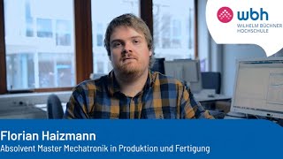 Florian Haizmann Absolvent Master Mechatronik in Produktion und Fertigung [upl. by Rola10]