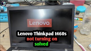 lenovo thinkpad t460s not turning on  lenovo thinkpad laptop no power fixed  ThinkEngine [upl. by Eric281]