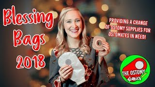 OSTOMY DIARIES BLESSING BAGS 2018 [upl. by Karlene]