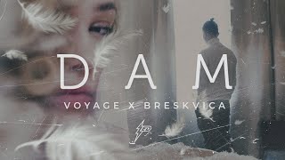 Voyage x Breskvica  Dam Official Video Prod by Popov [upl. by Enobe]