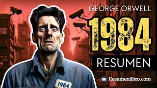 1984 de George Orwell RESUMEN Ilustrado y ANÁLISIS 👁️ [upl. by Wandis313]