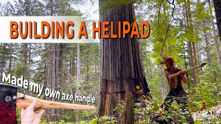 113 Another Fun Helipad Build  Axe Handle Problems [upl. by Slaby]