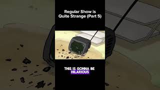 Regular Show is Quite Strange Part 5 regularshow cartoonnetwork [upl. by Jameson903]