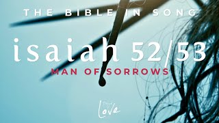 Isaiah 5253  Man of Sorrows Reissued 2024  Bible in Song  Project of Love [upl. by Nosrac793]