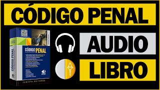 CÓDIGO PENAL PERUANO TODOS LOS LIBROS AUDIOLIBRO [upl. by Telford]