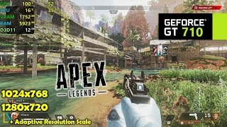 GT 710  Apex Legends  720p amp 1024x768  Adaptive Resolution Tested [upl. by Ssew368]