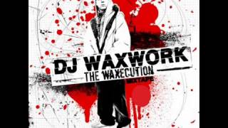 Dj Waxwork  War [upl. by Gnourt]