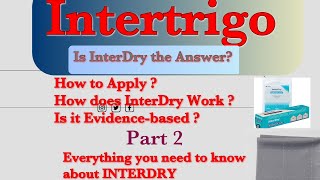 InterDry  Is it the Answer for Intertrigo Intertriginous Dermatitis [upl. by Kcirdde]